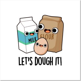 Let's Dough It Cute Baking Pun Posters and Art